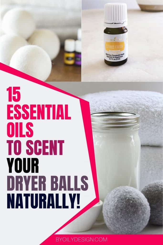 Best Essential Oils for Dryer Balls + Laundry Blends - Beauty Crafter
