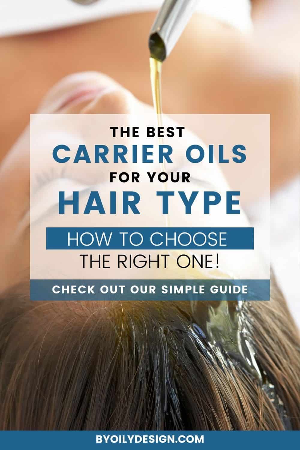 List Of Carrier Oils For Hair Growth And Thickness