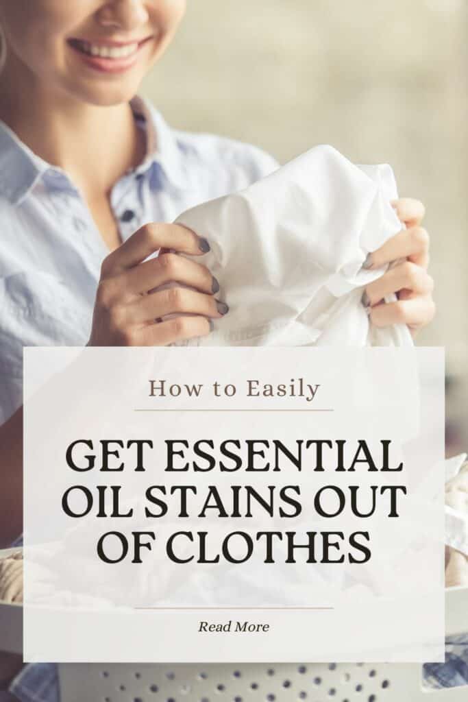 Easy techniques to remove essential oils from clothing
